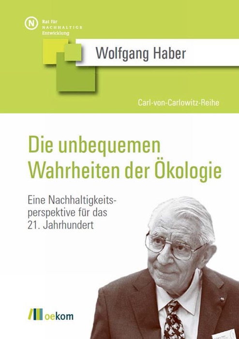 Die unbequemen Wahrheiten der Ökologie