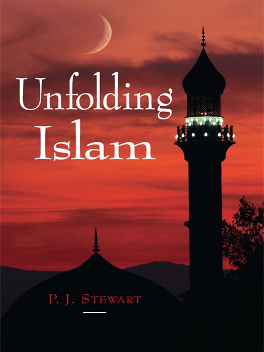 Unfolding Islam