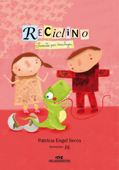 Reciclino - Patrícia Engel Secco
