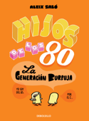 Hijos de los 80 - Aleix Saló