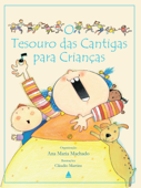 O tesouro das cantigas para crianças, volume 1 - Ana María Machado