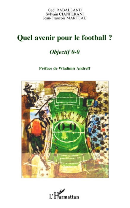 Quel avenir pour le football ?