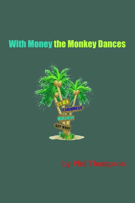 With Money The Monkey Dances