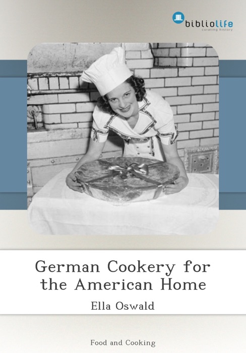 German Cookery for the American Home