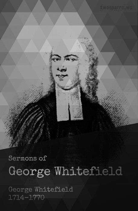 Sermons of George Whitefield