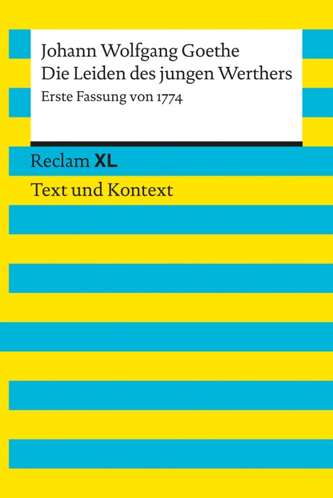 Die Leiden des jungen Werthers. Erste Fassung von 1774