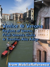 Venice, Verona & Regions of Veneto, Friuli-Venezia Giulia & Trentino-Alto Adige