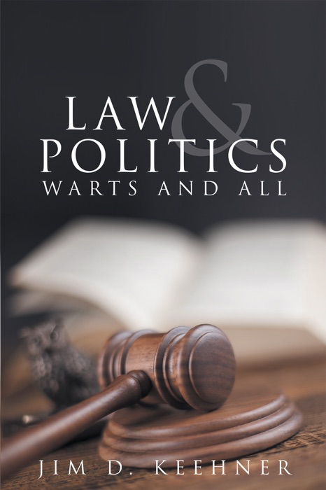 Law and Politics: Warts and All