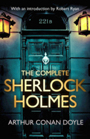 Arthur Conan Doyle & Robert Ryan - The Complete Sherlock Holmes artwork