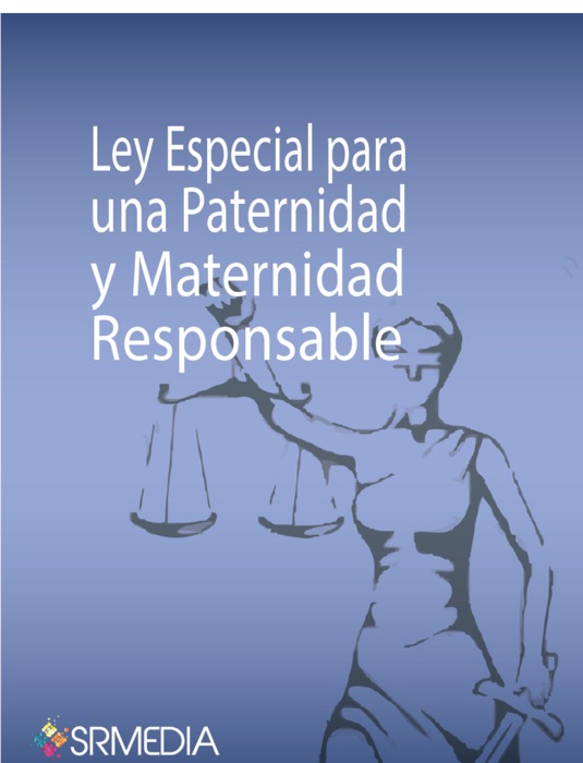 Ley especial para una paternidad y maternidad responsable