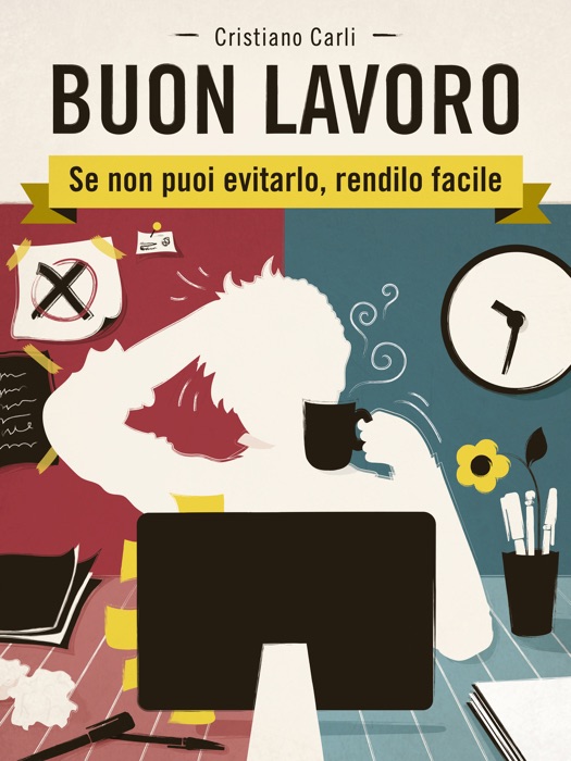 Buon lavoro. se non puoi evitarlo, rendilo facile