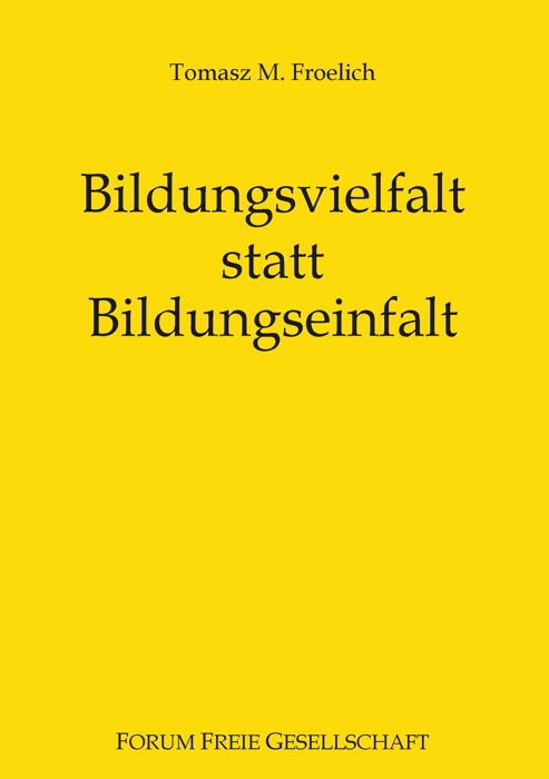 Bildungsvielfalt statt Bildungseinfalt