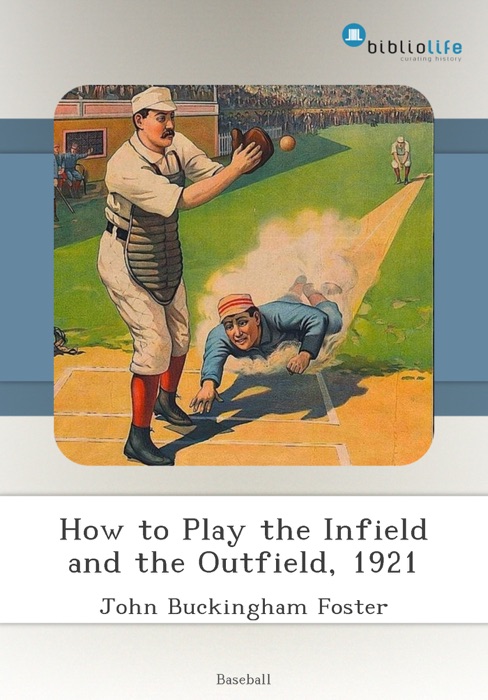 How to Play the Infield and the Outfield, 1921