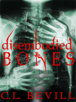 C.L. Bevill - Disembodied Bones artwork