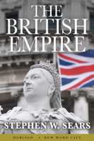 Stephen W. Sears - The British Empire artwork