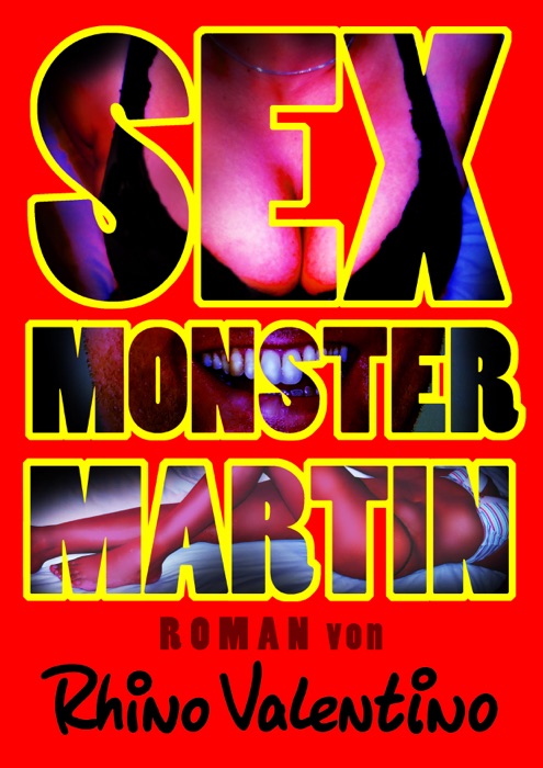 Sex-Monster Martin