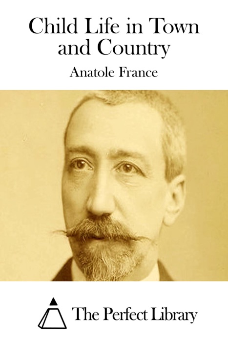 Child Life in Town and Country