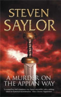 Steven Saylor - A Murder on the Appian Way artwork