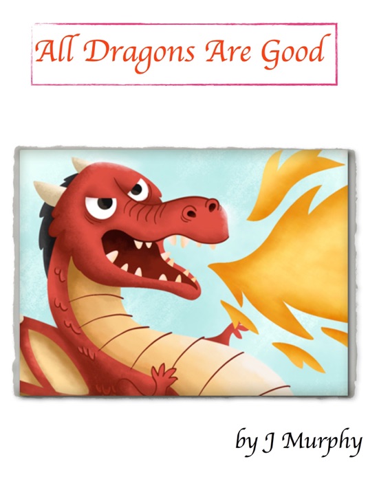 All Dragons Are Good