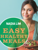 Nadia Lim - Easy Healthy Meals artwork