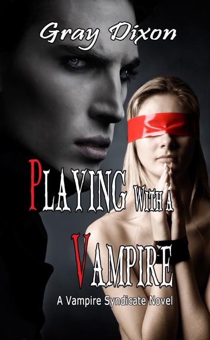 Playing with a Vampire