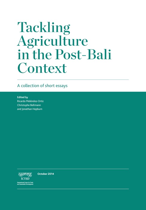 Tackling Agriculture in the Post-Bali Context