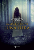 La maledizione della luna nera - Karen Marie Moning