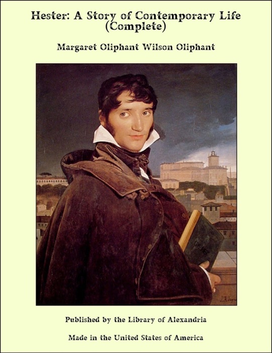 Hester: A Story of Contemporary Life (Complete)