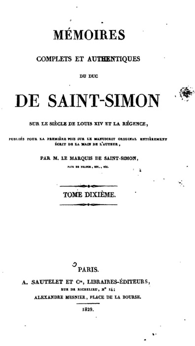 Mémoires complets et authentiques du duc de Saint-Simon sur le siècle de Louis XIV et la régence - Tome Dixième