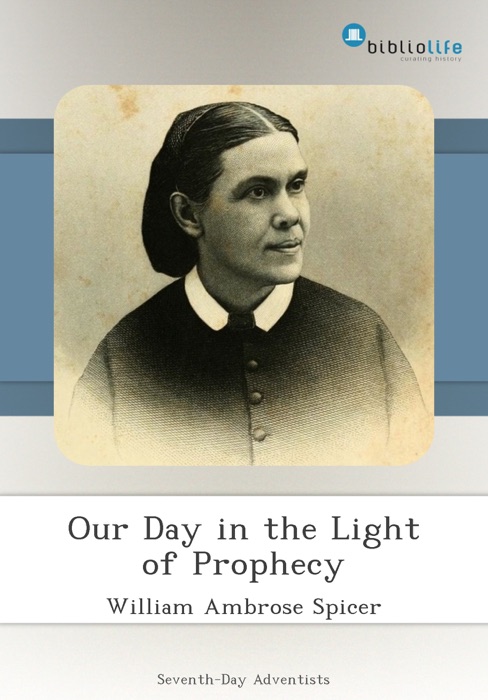 Our Day in the Light of Prophecy