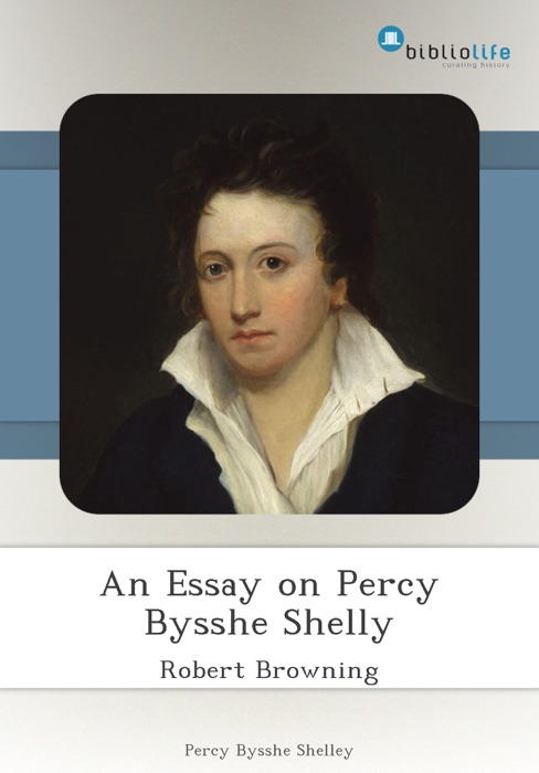 An Essay on Percy Bysshe Shelly