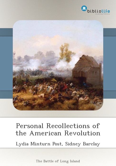 Personal Recollections of the American Revolution