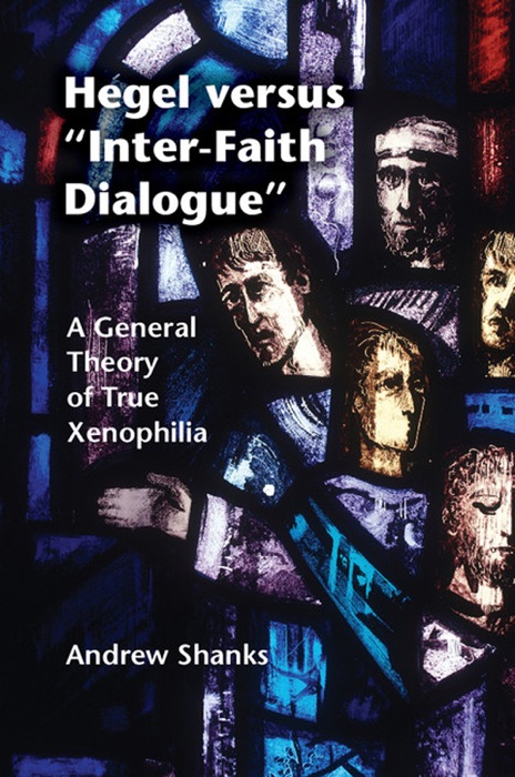Hegel versus ''Inter-Faith Dialogue''