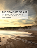 The Elements of Art In Photography - Trent Sizemore