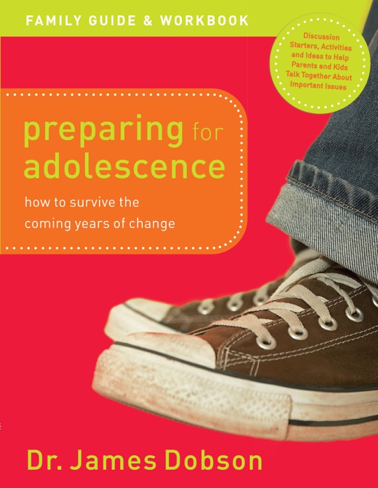 Preparing for Adolescence Family Guide and Workbook