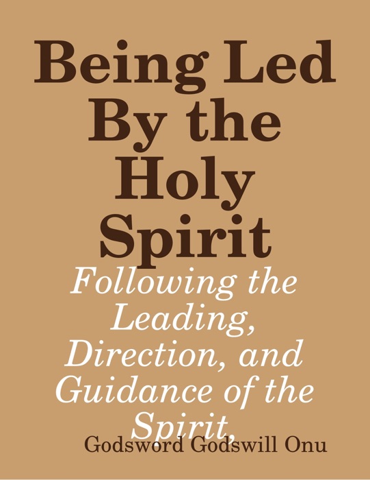 Being Led By the Holy Spirit