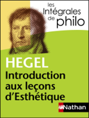 Intégrales de Philo - HEGEL, Introduction aux leçons d'Esthétique - Hegel