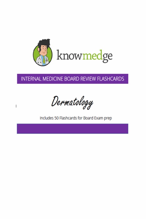 Internal Medicine Board Review Flashcards: Dermatology