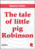 The Tale of Little Pig Robinson - Beatrix Potter