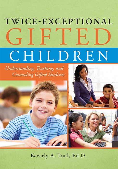 Twice-Exceptional Gifted Children