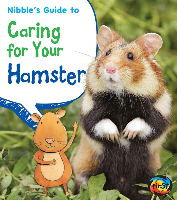 Nibble's Guide to Caring for Your Hamster