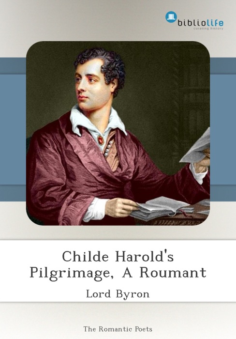 Childe Harold's Pilgrimage, A Roumant