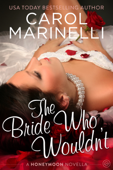 The Bride Who Wouldn't - Carol Marinelli