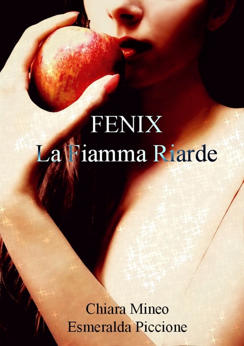 Fenix la fiamma riarde - Libro terzo