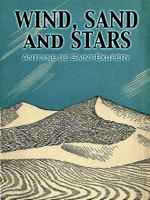 Antoine de Saint-Exupéry - Wind, Sand and Stars artwork
