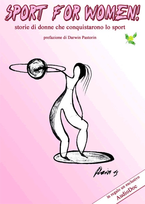 Sport for Women! -Storie di donne che conquistarono lo sport