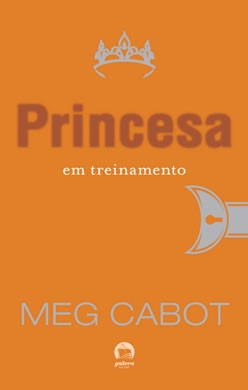 Capa do livro A Princesa em Treinamento de Meg Cabot