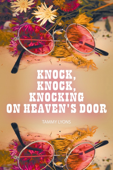 Knock, Knock, Knocking On Heaven's Door