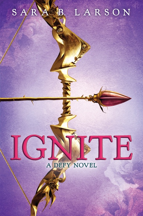 Ignite (Defy, Book 2)