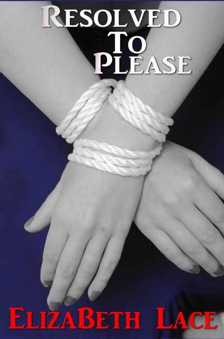 Resolved To Please